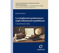 Lo scioglimento parlamentare negli ordinamenti repubblicani