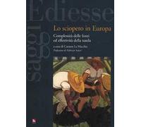 Lo sciopero in Europa. Complessità delle fonti ed effettività della tutela