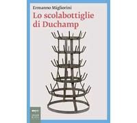 Lo scolabottiglie di Duchamp