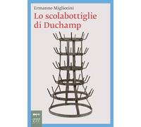 Lo scolabottiglie di Duchamp