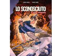 Lo Sconosciuto. Le nuove avventure. Vol. 2: I segreti e le colpe