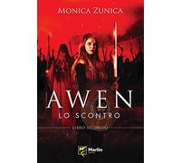 Lo scontro. Awen