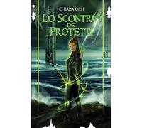 Lo scontro dei Protetti: Volume 4