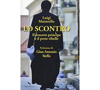 Lo scontro. Il vescovo principe e il prete ribelle