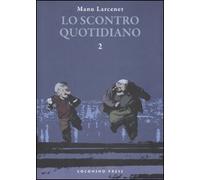 Lo scontro quotidiano (Vol. 2)