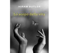 Lo scopo della vita. Nuova ediz.