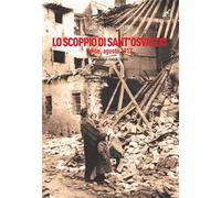 Lo scoppio di Sant'Osvaldo. Udine, agosto 1917