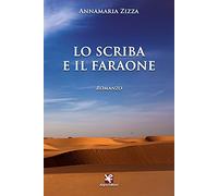 Lo scriba e il faraone