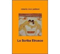 Lo scriba etrusco