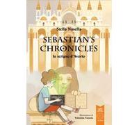 Lo scrigno d'avorio. Sebastian'S Chronicles. Ediz. illustrata