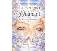 Lo Scrigno dei Diamanti: La vita oltre la materia