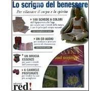 Lo scrigno del benessere. Per rilassare il corpo e lo spirito. Con CD Audio. Con gadget