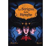 Lo scrigno delle streghe. Ediz. illustrata