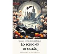Lo scrigno di Ossian. La profezia dello scrigno. Vol. 2 - [Nemo Editrice]