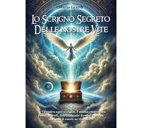 Lo scrigno segreto delle nostre vite