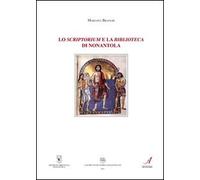 Lo scriptorium e la biblioteca di Nonantola