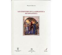 Lo scriptorium e la biblioteca di Nonantola - [Edizioni Artestampa]