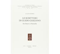 Lo scrittoio di Guido Gozzano. Da Omero a Nietzsche [Paperback] [May 01, 2017] B