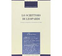 Lo scrittoio di Leopardi. Processi compositivi e formazione di «tópoi»