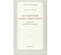 Lo scrittore come cartografo. Saggio su Marcello Venturi