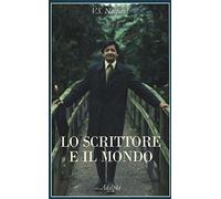 Naipaul Vidiadhar S. – Lo scrittore e il mondo
