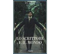 Lo scrittore e il mondo [Paperback] [Nov 16, 2017] Naipaul, Vidiadhar S. and Gat