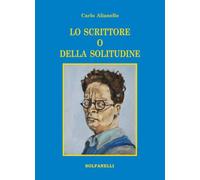 LO SCRITTORE O DELLA SOLITUDINE