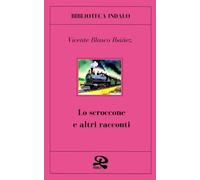 Lo scroccone e altri racconti (traduzione di Carlos Robledo)