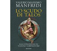 Lo scudo di Talos. Ediz. illustrata