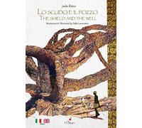 Lo scudo e il pozzo-The shield and the well