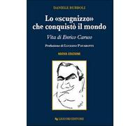 Lo «scugnizzo» che conquistò il mondo. Vita di Enrico Caruso
