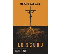 LO SCURU - LABBATE ORAZIO - Bompiani