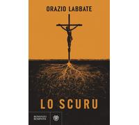 Lo scuru [Paperback] [Apr 23, 2024] Labbate, Orazio
