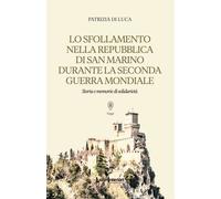 Lo sfollamento nella Repubblica di San Marino durante la Seconda Guerra Mo...