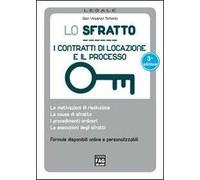 Lo sfratto. I contratti di locazione e il processo