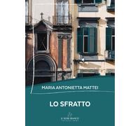Lo sfratto - Mattei Maria Antonietta