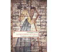 Lo sguardo al cielo. Credenze e magie tradizionali - 2018 - Donze