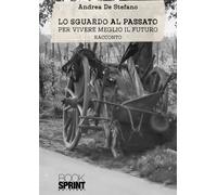 Lo sguardo al passato -Andrea De Stefano