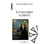 Lo sguardo altrove. Ediz. integrale. Con Libro in brossura