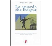 Lo sguardo che insegue. Strumenti per l'analisi delle forme audiovisive pubblicitarie (spot, trailer, videoclip e rich media)