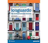 Lo sguardo da lontano e da vicino. Corso integrato di antropologia e sociologia. Per il 5° anno del Liceo delle scienze umane. Con e-book. Con espansione online