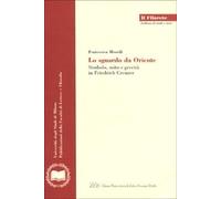 Lo sguardo da Oriente. Simbolo, mito e grecità in Friedrich Creuzer