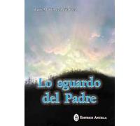 Lo sguardo del Padre