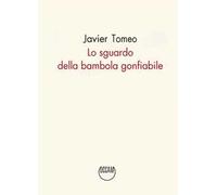 Lo sguardo della bambola gonfiabile