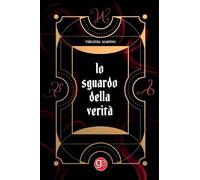 Libri Marino Virginia - Lo Sguardo Della Verita