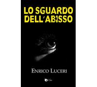 Lo sguardo dell'abisso