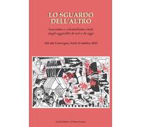 Libri Gori Gianfranco Miro / Pollio Salimbeni Alessandro - Lo Sguardo Dell'altro
