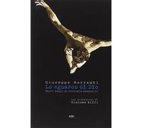 Lo sguardo di Dio. Nuovi saggi di teologia anagogica