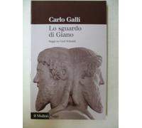 Lo sguardo di Giano. Saggi su Carl Schmitt