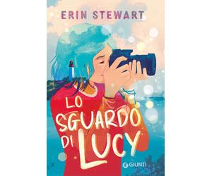 Lo sguardo di Lucy - Stewart Erin
